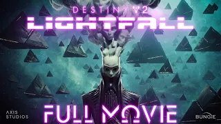 Destiny 2: LIGHTFALL "The Movie" | ALL CUTSCENES