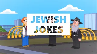 Family Guy - Jewish Jokes || 2.