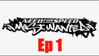 NFS Most Wanted Walkthrough Ep 1