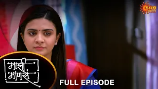 Maajhi Maanasa - Full Episode | 29 Apr 2024 | Full Ep FREE on SUN NXT |Sun Marathi