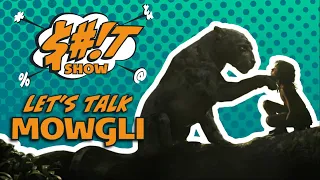 Sh*t Show Podcast: Mowgli: Legend of the Jungle (2018)