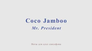 Coco Jamboo. Mr. President. Minus for alto sax