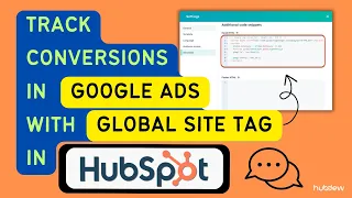How to track conversions in Google Ads with a global site tag in HubSpot