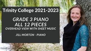 Trinity Grade 3 Piano 2021-2023 Complete, Jill Morton - Piano (Overhead View with sheet music)