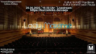 Kultur findet statt (und) trotz(t) Pandemie: Lady Maxime