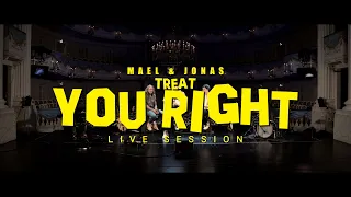 Maël & Jonas - Treat You Right [Theater Session #4] + der andere Nico