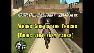 GTA San Andreas -  Mission 15 - Wrong Side of the Tracks [Doing very easy tasks]
