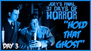 Hold that Ghost (1941) - 31 Days of Horror | JHF