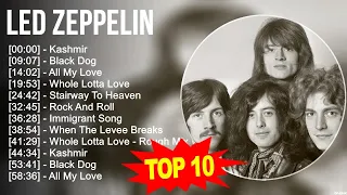 L e d Z e p p e l i n Greatest Hits - 70s 80s 90s Music - Top 10 L e d Z e p p e l i n Songs