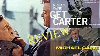 GET CARTER (1971) - MOVIE REVIEW.  Stars Michael Caine.