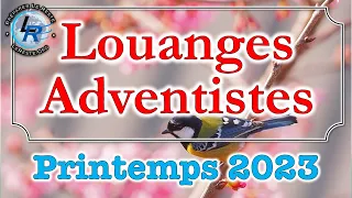 Louanges Adventistes Printemps 2023 (http://radio.lereste.org)