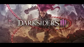 Darksiders 3 -  #1 Смертные грехи / Босс: Зависть / Ярость