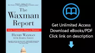Download The Waxman Report: How Congress Really Works PDF