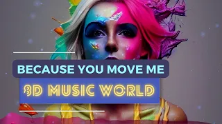 [8D MUSIC 🎧] Because You Move Me 8D - Tinlicker Helsloot | USE HEADPHONES