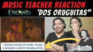Music Teacher Reacts & Breaks Down "Dos Oruguitas" 'Encanto' | (Sebastián Yatra Lyrics Translation)