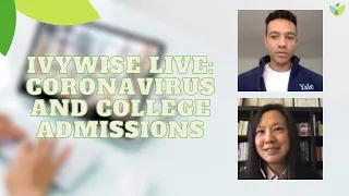 IvyWise Live: Coronavirus and College Admissions