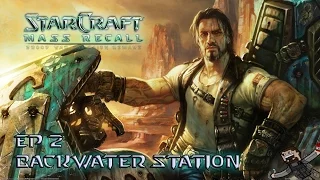 Star Craft Mass Recall | Chapter 1 - Mission 2 - Backwater Station