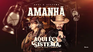 João de Souza & Bonifacio - Amanhã (DVD Aqui é Sistema)