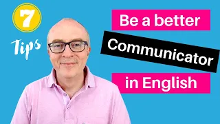 7 ways to Improve your Communication Skills in English