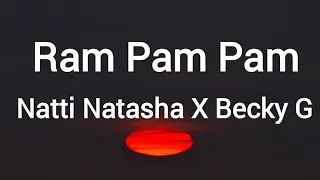 Natti Natasha X Becky G - Ram pam pam (Letra/Lyrics)