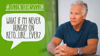 What If I'm Not Hungry on Keto...Like...Ever? #ListenToTheSisson