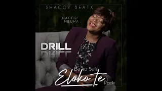 Bako sala eloko te (nadege mbuma) remix drill by SHAGGY BEATX