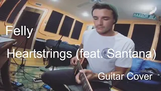 Felly - Heartstrings (feat. Santana) Guitar Cover