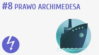 Prawo Archimedesa #8 [ Własności materii ]