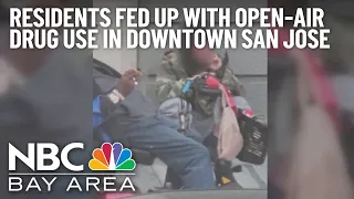 Residents fed up with open-air drug use in downtown San Jose