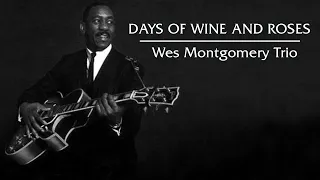 Days of Wine and Roses - Wes Montgomery Trio – Jazz Music for Relaxing