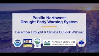 Pacific Northwest DEWS December 2023 Drought & Climate Outlook