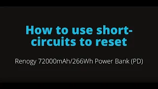 How To Reset Your Renogy 72,000mAh/266Wh PD Power Bank?