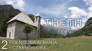 North Albania and Montenegro - Theth - Accursed Mountains (2/6) [eng sub]