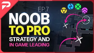 Strategy & In Game Leading - Valorant Noob To Pro Ep.7