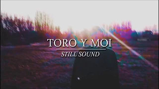 Toro y Moi - Still Sound (Lyrics/Subtitulada)