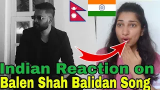 INDIAN Reaction on Nepal|Balen Shah Balidan Song| Crazzy Pikku