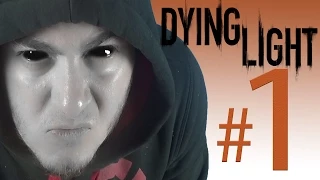 Dying Light - 1. Bölüm: Giriş, Gelişme, Parkur