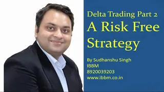 Delta Trading Part 2 || How and Where to place a Stop Loss || A risk Free Option Trading Strategy