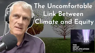 Kevin Anderson: "The Uncomfortable Link Between Climate and Equity" | The Great Simplification #82