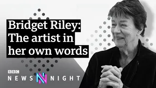 Bridget Riley: 'I held a mirror up to human nature and reported faithfully' - BBC Newsnight