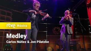 Carlos Núñez & Jon Pilatzke - "Medley" (Punts de Vista 2022)