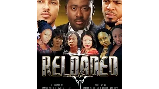 Reloaded 1-Nigerian Nollywood Movie 2016