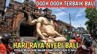 RAMAI !! SITUASI PERAYAAN HARI RAYA NYEPI DI BALI ! OGOH OGOH BALI