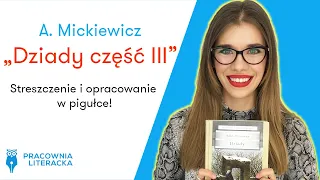 „Dziady część III" A. Mickiewicz - streszczenie i opracowanie w pigułce #matura #matura2020 #lektury