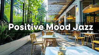 Positive Mood Jazz☕Instrumental Relaxing Jazz Saxophone Music & Elegant Bossa Nova for Study & Work.