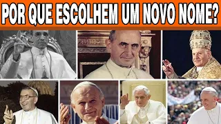 Por que o PAPA escolhe um novo Nome? Quem foi o primeiro?