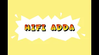 Hifi Adda Episode 3 | Syed Arefin with Mahua Ghosh & Raai Chowdhury