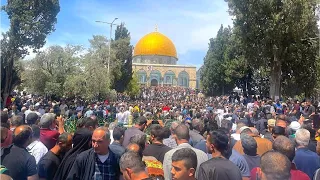 Al AQSA Mosque was filled with worshipers on the last Friday of Ramadan|صلاةالجمعة الأخيرة من رمضان