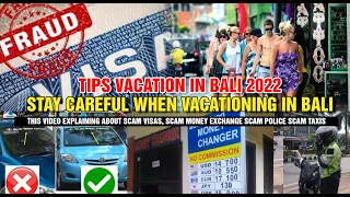 Bali Visa Scams, Other Types of Scams in Bali and How to Avoid Them | Tips Vacation in Bali 2022