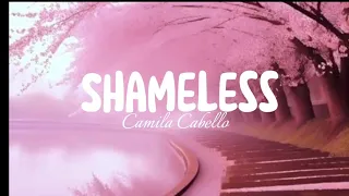 Shameless by Camila Cabello | lyrics